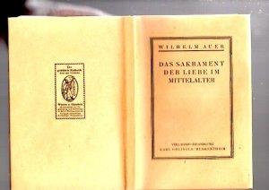 antiquarisches Buch – Auer – Das Sakrament der Liebe im Mittelalter