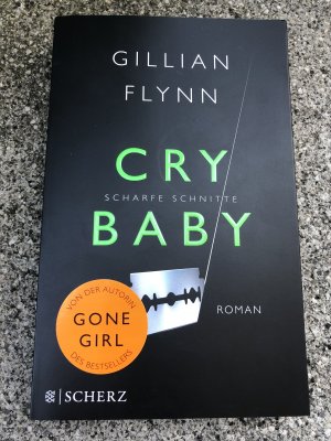 gebrauchtes Buch – Gillian Flynn – Cry Baby - Scharfe Schnitte