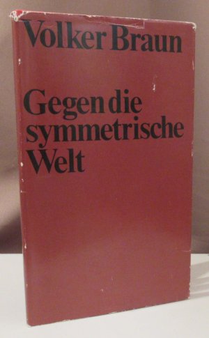 Gegen die symmetrische Welt. Gedichte.