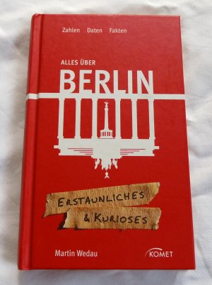 Alles über Berlin - Erstaunliches / Kurioses - Zahlen Daten Fakten