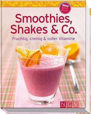 neues Buch – Susanne Grüneklee – Smoothies, Shakes & Co. (Minikochbuch) - Fruchtig, cremig und voller Vitamine