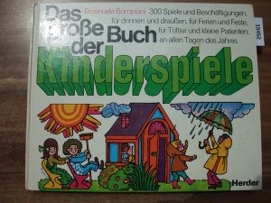 Das grosse Buch der Kinderspiele: 300 Spiele und Beschäftigungen, für drinnen und draussen, für Ferien und Feste, für Tüftler und kleine Patienten, an […]