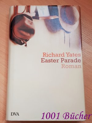 gebrauchtes Buch – Richard Yates – Easter Parade ~ Roman