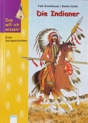 gebrauchtes Buch – Scheithauer, Falk; Hulbe – Die Indianer