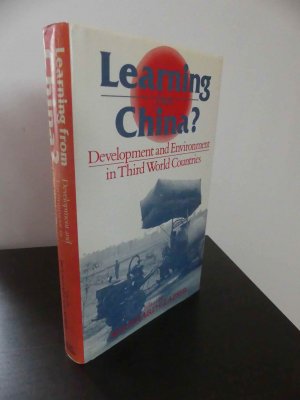 Learning from China. Development and Environment in Third World countries.