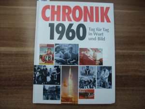 Chronik 1960 Tag für Tag in Wort und Bild