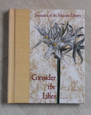 CONSIDER THE LILIES - Treasures of the Vatican Library