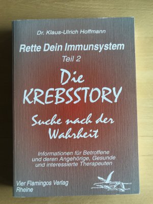 Rette dein Immunsystem Teil 2 DIE KREBSSTORY