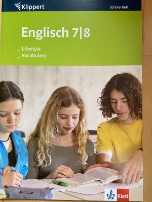 Englisch: Lifestyle /Vocabulary - Schülerheft für die 7./8. Klasse