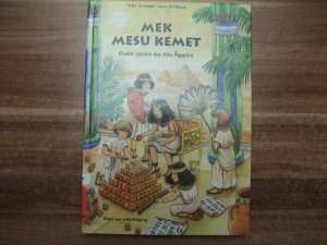 Mek Mesu Kemet - Kinder spielen das alte Ägypten