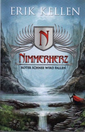 gebrauchtes Buch – Erik Kellen – Nimmerherz : Roter Schnee wird fallen