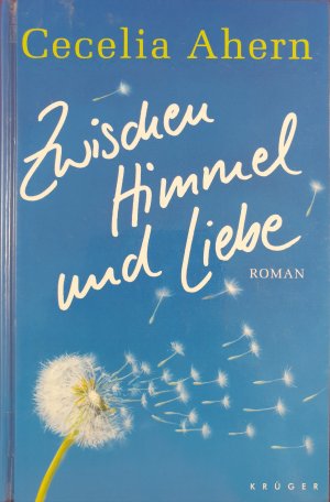 gebrauchtes Buch – Cecelia Ahern – Zwischen Himmel und Liebe