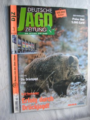 gebrauchtes Buch – Diverse – Deutsche Jagd Zeitung - 29. Jahrgang - 3 - März 2009 : DJZ-TV: Die Drückjagd live! / DJZ-Testrevier: Erfolg durch Drückjagd