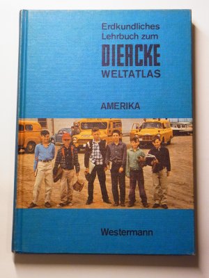 antiquarisches Buch – Helmut Blume - Klaus Hingst - Wilhelm Lauer – Erdkundliches Lehrbuch zum Diercke Weltatlas AMERIKA - Westermann Buch Nr. 10974 - 1. Auflage 1968