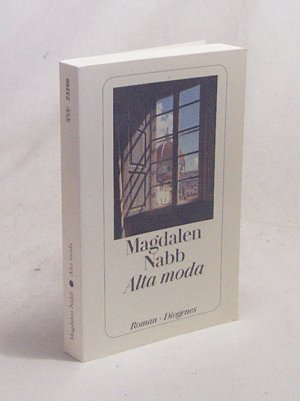 gebrauchtes Buch – Magdalen Nabb – Alta moda : Roman / Magdalen Nabb. Aus dem Engl. von Christa E. Seibicke