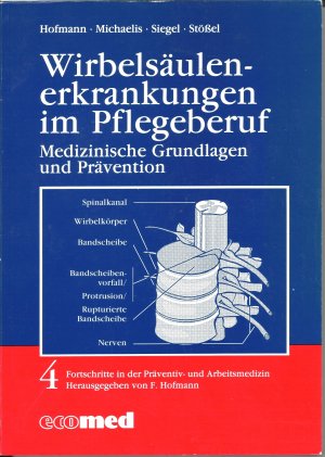 Wirbelsäulenerkrankungen im Pflegeberuf - Medizinische Grundlagen und Prävention -