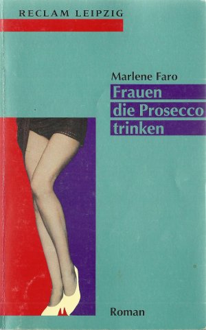 gebrauchtes Buch – Marlene Faro – Frauen die Prosecco trinken  Reclam