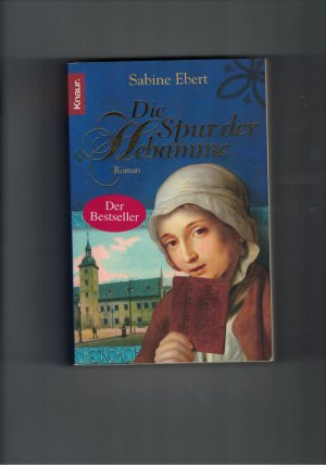 gebrauchtes Buch – Sabine Ebert – Die Spur der Hebamme