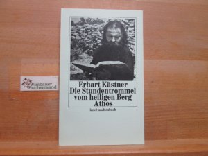 gebrauchtes Buch – Erhart Kästner – Die Stundentrommel vom heiligen Berg Athos. Insel-Taschenbuch ; 56