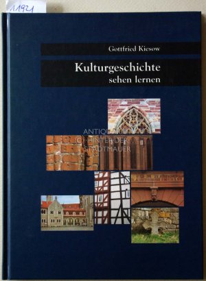 gebrauchtes Buch – Gottfried Kiesow – Kulturgeschichte sehen lernen.