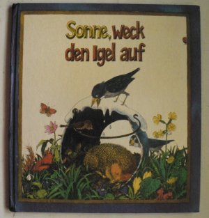 Sonne, weck den Igel auf