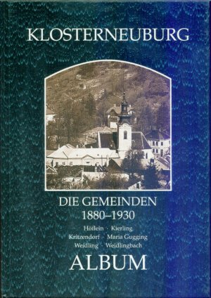 Klosterneuburg: Die Gemeinden 1880-1930