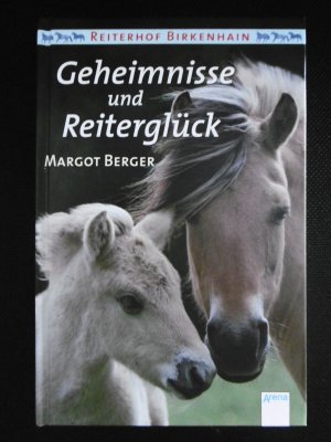 gebrauchtes Buch – Margot Berger – Geheimnisse und Reiterglück (ab 10 J.)