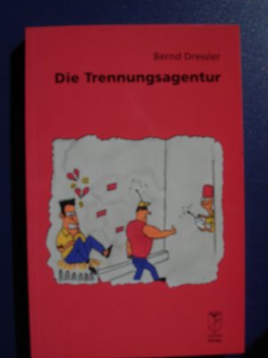 gebrauchtes Buch – Bernd Dressler – Die Trennungsagentur