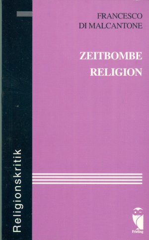 Zeitbombe Religion