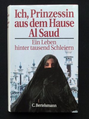 Ich, Prinzessin aus dem Hause Al Saud