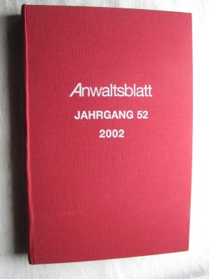 gebrauchtes Buch – Deutscher Anwaltsverein  – Anwaltsblatt 52. Jahrgang 2002