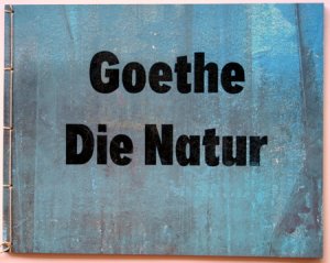 gebrauchtes Buch – Goethe, Johann Wolfgang von und Svato Zapletal – Die Natur.