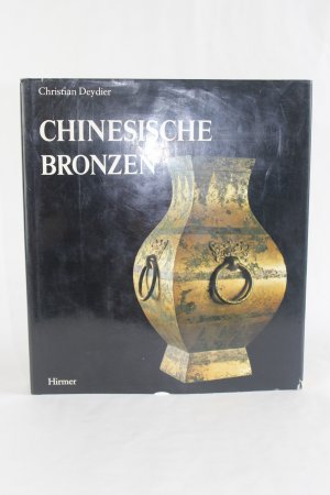 gebrauchtes Buch – Christian Deydier – Chinesische Bronzen