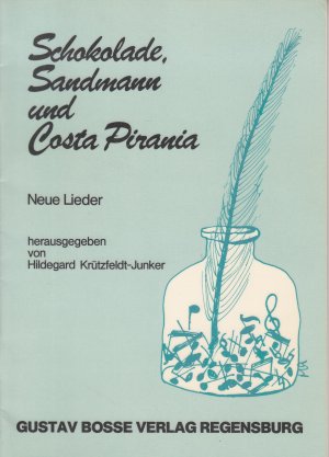 Schokolade, Sandmann und Costa Pirania. Neue Lieder