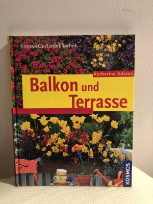 gebrauchtes Buch – Katharina Adams – Balkon und Terrasse