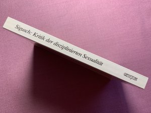 gebrauchtes Buch – Volkmar Sigusch – Kritik der disziplinierten Sexualität