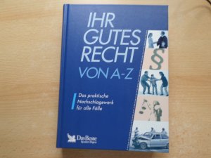 Ihr gutes Recht von A - Z