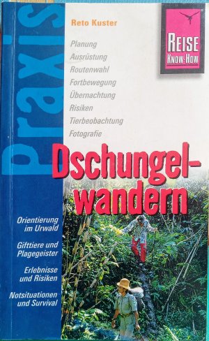 Reise Know-How Praxis: Dschungelwandern