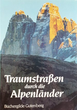 Traumstrassen durch die Alpenländer