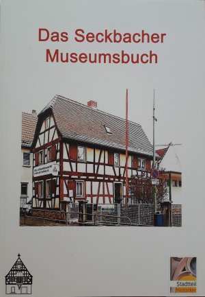 Das Seckbacher Museumsbuch