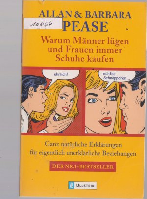 gebrauchtes Buch – Pease, Allan & Barbara – Warum Männer lügen und Frauen immer Schuhe kaufen - Ganz natürliche Erklärungen für eigentlich unerklärliche Beziehungen