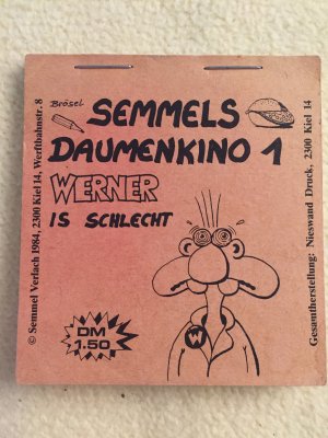 Semmels Daumenkino Band 1. Werner is schlecht Broschüre – 1. Januar 1984