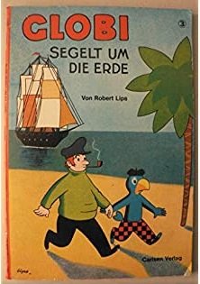 gebrauchtes Buch – Robert Lips – GLOBI segelt um die Erde