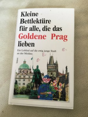 gebrauchtes Buch – Kleine Bettlektüre für alle, die das goldene Prag lieben