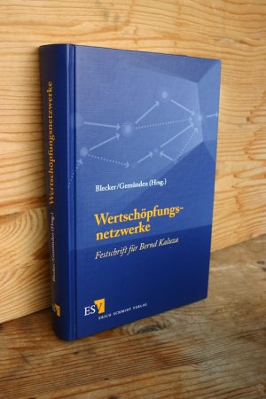 Wertschöpfungsnetzwerke. Festschrift für Bernd Kaluza