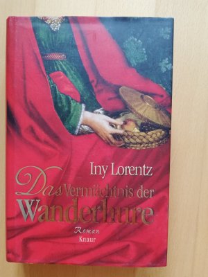 gebrauchtes Buch – Iny Lorentz – Das Vermächtnis der Wanderhure