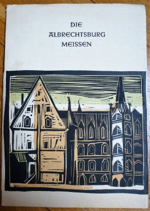 Die Albrechtsburg Meissen