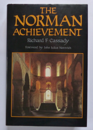 gebrauchtes Buch – Richard F. Cassady / john julius norwich  – The Norman Achievement