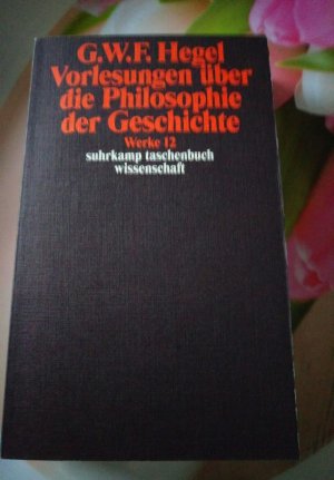 gebrauchtes Buch – Georg Wilhelm Friedrich Hegel – Werke in 20 Bänden mit Registerband - 12: Vorlesungen über die Philosophie der Geschichte