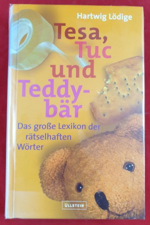 gebrauchtes Buch – Hartwig Lödige – Tesa, Tuc und Teddybär